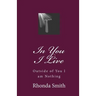 In You I Live: Outside of You I am Nothing