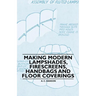 Making Modern Lampshades, Firescreens, Handbags and Floor Coverings
