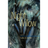 Night Willow: Poems