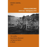 Challenging Social Inequality: The Landless Rural Workers Movement and Agrarian Reform in Brazil