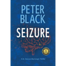 Seizure: A Dr. Duncan MacGregor Thriller