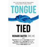 Tongue-Tied: How a Tiny String Under the Tongue Impacts Nursing, Speech, Feeding, and More