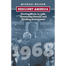 Resilient America: Electing Nixon in 1968, Channeling Dissent, and Dividing Government