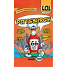 Lol Jokes: Pittsburgh