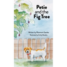 Petie and the Fig Tree