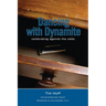 Dancing with Dynamite: Celebrating Against the Odds