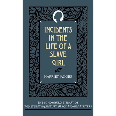 Incidents in the Life of a Slave Girl