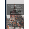 Yashka, my Life as Peasant, Exile and Soldier