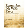 Remember Me With Favor