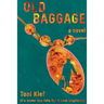 Old Baggage: It's Never Too Late for a New Beginning
