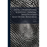 Legal Chemistry and Scientific Criminal Investigation [electronic Resource]
