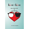 Love is Love: Real True Love is Color Blind