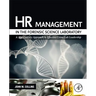 HR Management in the Forensic Science Laboratory: A 21st Century Approach to Effective Crime Lab Leadership