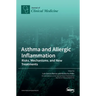 Asthma and Allergic Inflammation: Risks, Mechanisms, and New Treatments