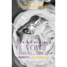 The Virtuous Vow: Living a Life of Purity...on Purpose