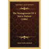 The Management Of A Nerve Patient (1906)