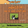 Mickey The Monster's New Adventure: The Mysterious Fence