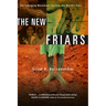 The New Friars: The Emerging Movement Serving the World's Poor