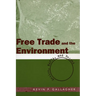 Free Trade and the Environment: Mexico, NAFTA, and Beyond
