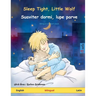 Sleep Tight, Little Wolf - Suaviter dormi, lupe parve (English - Latin)