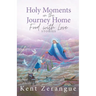 Holy Moments on the Journey Home: Food with Love Stories