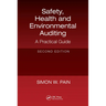 Safety, Health and Environmental Auditing: A Practical Guide, Second Edition
