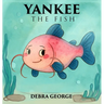 Yankee the Fish