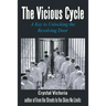 The Vicious Cycle: A Key to Unlocking the Revolving Door