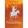 The Final Days: A Lenten Journey Through the Gospels