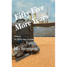 Fifty Five More Years