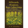 Milkmaids, Meadows, Boys Called Peter: A Pseudo-Fairy Tale Set in a World of Science rather than Magic