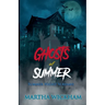 Summer Night Screams: Ghosts of Summer