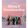 Ultimate Skiing & Snowboarding