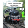 Trains, Engines and Locomotives: I Love Trains
