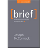 Brief: Make a Bigger Impact by Saying Less