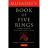 Musashi's Book of Five Rings: The Definitive Interpretation of Miyamoto Musashi's Classic Book of Strategy
