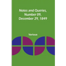 Notes and Queries, Number 09, December 29, 1849