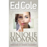 Unique Woman: Insight and Wisdom to Maximize Your Life