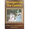 Strangers on the Camino: Father, Son - and Holy Trail