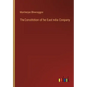 The Constitution of the East India Company
