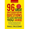 96 Great Interview Questions to Ask Before You Hire