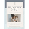 The Confident Postpartum: Your Guide to Thriving in Motherhood