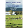 A Place for the Birds: The Legacy of Creamer's Field Migratory Waterfowl Refuge