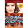 Lineage of Corruption: Large Print Edition