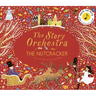 The Story Orchestra: The Nutcracker: Press the Note to Hear Tchaikovsky's Music