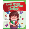 Look At Me I'm Learning Italian: A Story For Ages 3-6