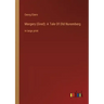 Margery (Gred): A Tale Of Old Nuremberg: in large print
