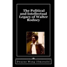 The Political and Intellectual Legacy of Walter Rodney