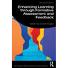 Enhancing Learning Through Formative Assessment and Feedback