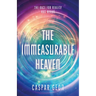 The Immeasurable Heaven